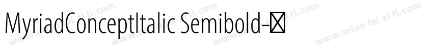 MyriadConceptItalic Semibold字体转换